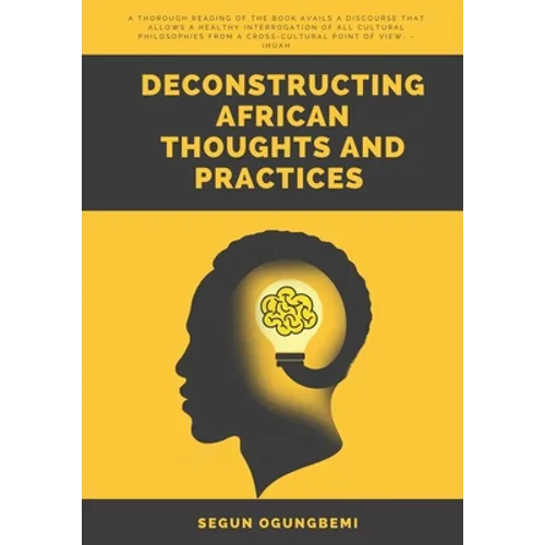 Deconstructing African Thoughts and Practices