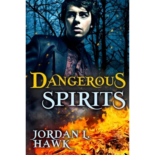 Dangerous Spirits