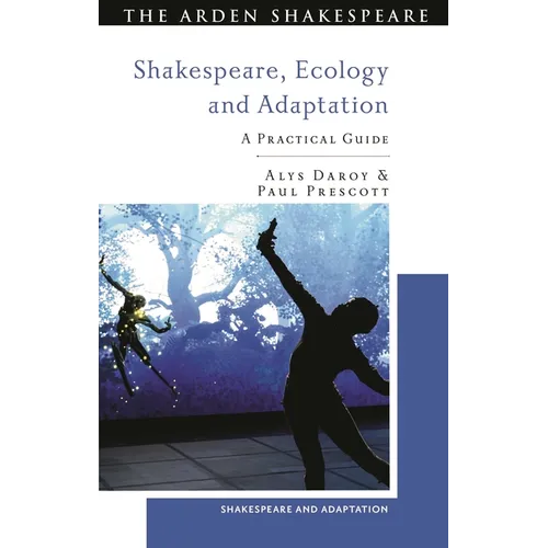 Shakespeare, Ecology and Adaptation: A Practical Guide