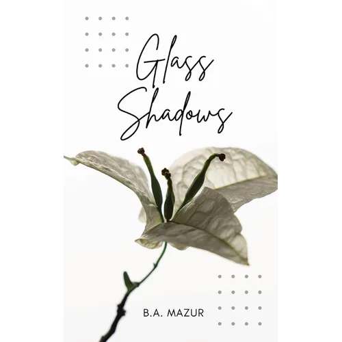 Glass Shadows