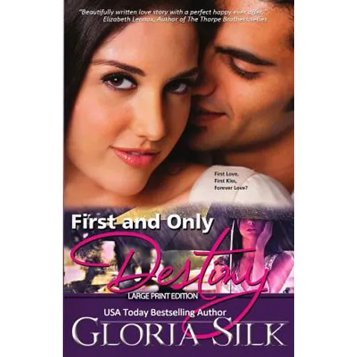 First and Only Destiny eBook & LARGE Print: First Kiss, First Love, Forever Love?