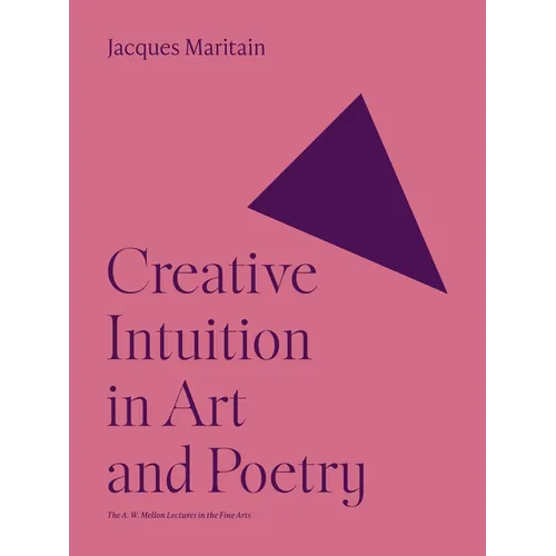 Creative Intuition in Art and Poetry