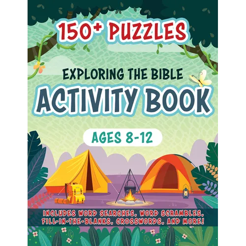 Exploring the Bible Activity Book: 150+ Puzzles for Ages 8-12