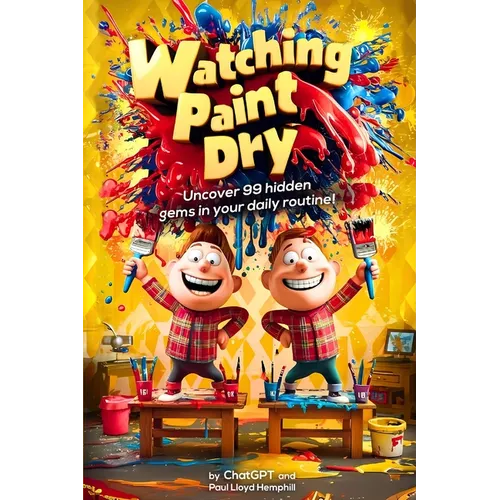 Watching Paint Dry