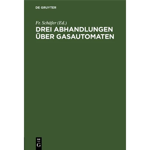 Drei Abhandlungen Über Gasautomaten
