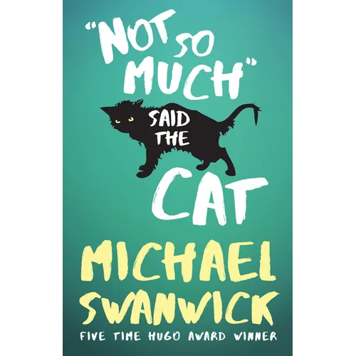 Not So Much, Said the Cat