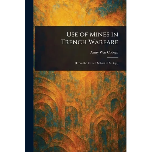 Use of Mines in Trench Warfare