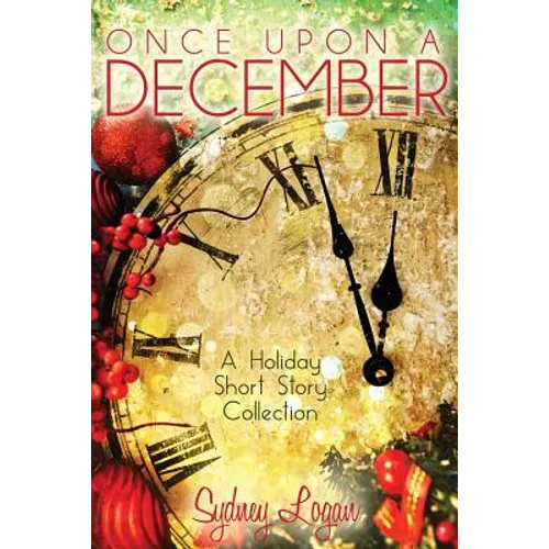 Once Upon a December: A Holiday Short Story Collection