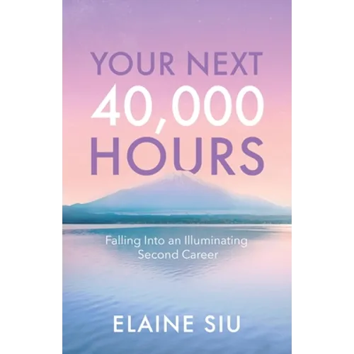 Your Next 40,000 Hours: Falling Into an Illuminating Second Career