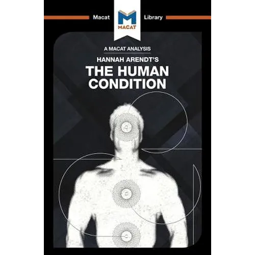 An Analysis of Hannah Arendt's the Human Condition