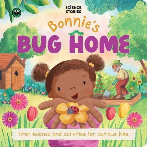Science Stories: Bonnie's Bug Home: First Science and Activity Books for Kids