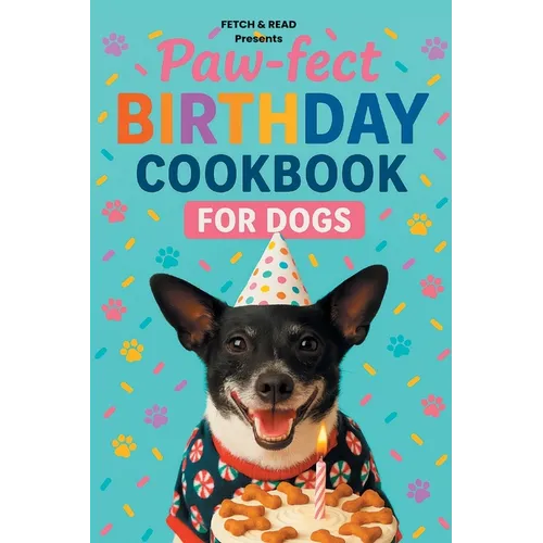 Paw-fect Birthday Cookbook for Dogs