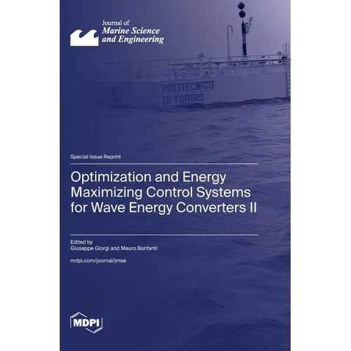 Optimization and Energy Maximizing Control Systems for Wave Energy Converters II