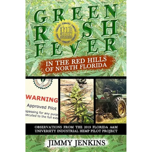 Green Rush Fever In The Red Hills Of North Florida