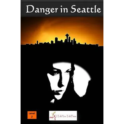 Danger in Seattle