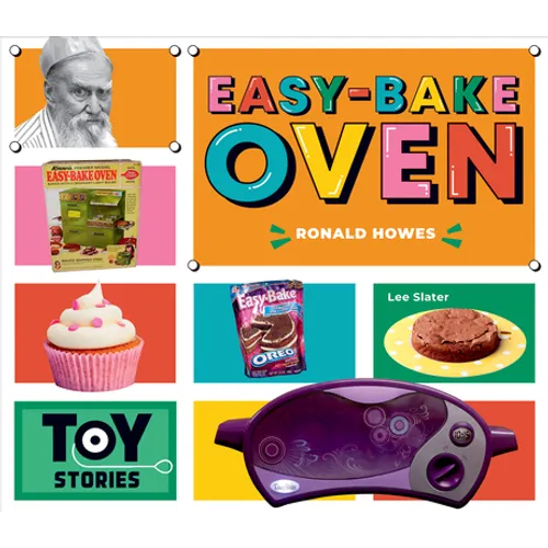 Easy-Bake Oven: Ronald Howes: Ronald Howes