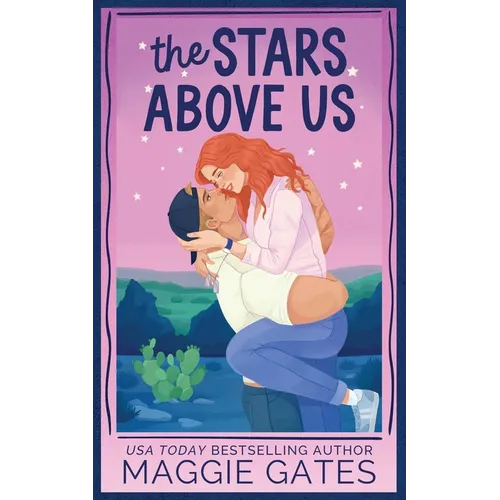 The Stars Above Us