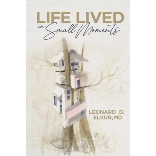 Life Lived in Small Moments