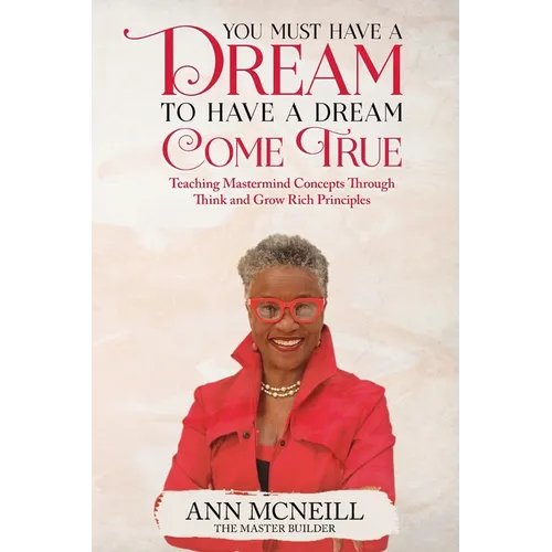 You Must have a Dream to have a Dream Come True!