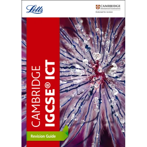 Letts Cambridge Igcse(r) - Cambridge Igcse(r) ICT Revision Guide