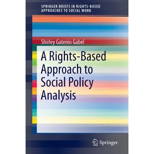 A Rights-Based Approach to Social Policy Analysis