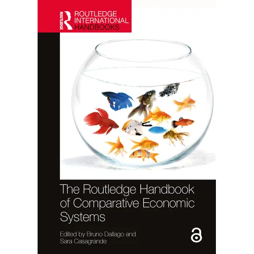 The Routledge Handbook of Comparative Economic Systems