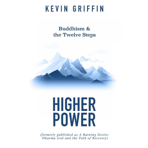 Buddhism & the Twelve Steps: Higher Power