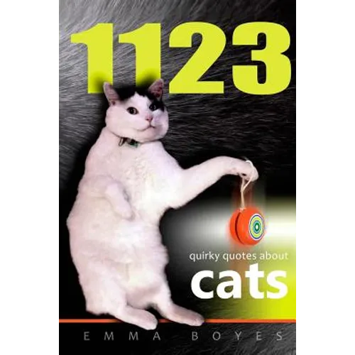1123 Quirky Quotes About Cats