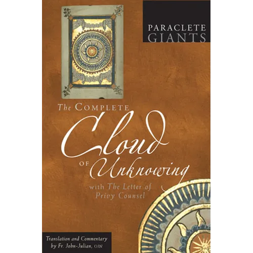 The Complete Cloud of Unknowing: With the Letter of Privy Counsel