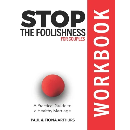 Stop the Foolishness for Couples Workbook