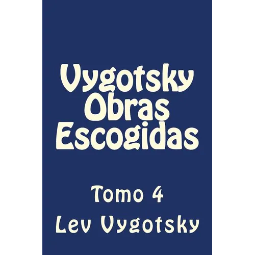 Vygotsky Obras Escogidas: Tomo 4