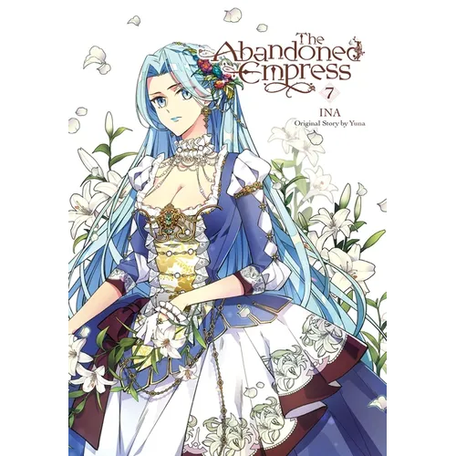 The Abandoned Empress, Vol. 7 (Comic): Volume 7