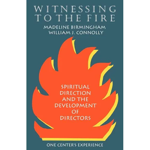 Witnessing to the Fire