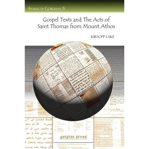 Gospel Texts and the Acts of Saint Thomas from Mount Athos