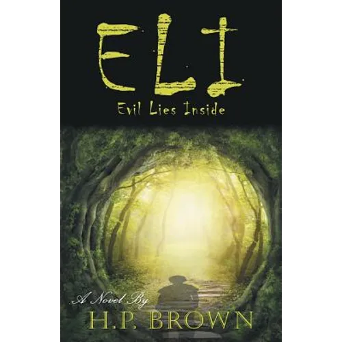 Eli: Evil Lies Inside