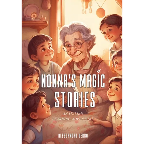 Nonna's Magic Stories: An Italian Learning Adventure