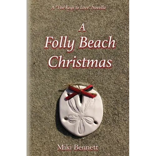 A Folly Beach Christmas: A "The Keys to Love" Novella