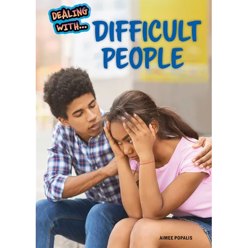 Dealing with Difficult People