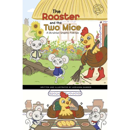 The Rooster and the Two Mice: A Ukrainian Graphic Folktale