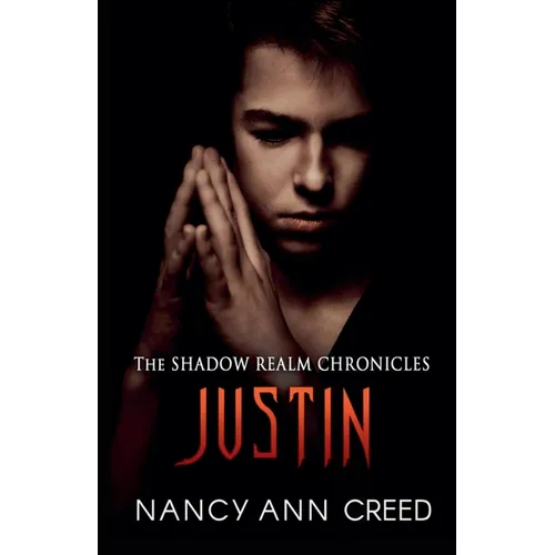 The Shadow Realm Chronicles: Justin