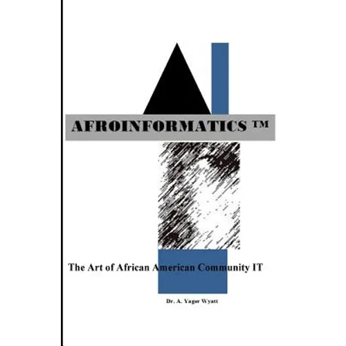 Afroinformatics: The Art of IT