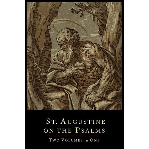 St. Augustine on the Psalms-Two Volume Set