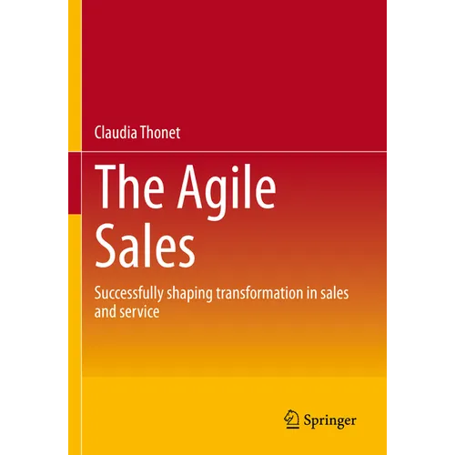 The Agile Sales: Successfully Shaping Transformation in Sales and Service