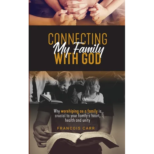 Connecting My Family with God