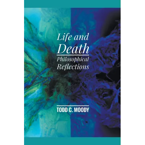 Life and Death: Philosophical Reflections