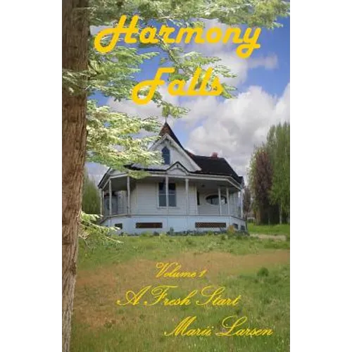Harmony Falls: A Fresh Start