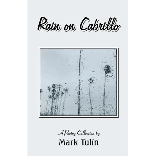 Rain on Cabrillo