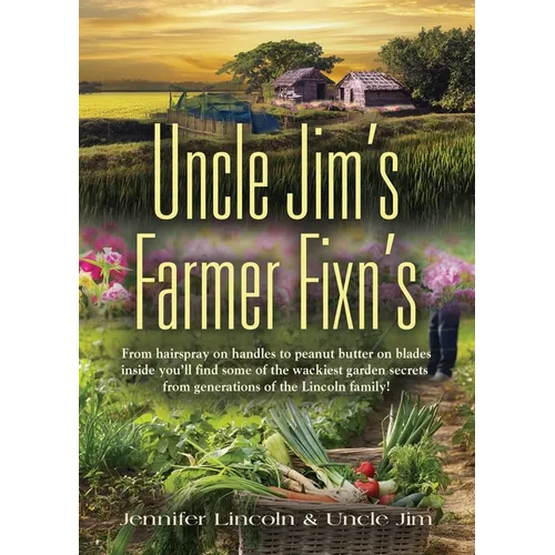 Uncle Jim's Farmer Fixn's