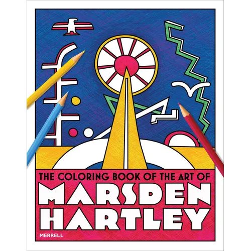 The Coloring Book of the Art of Marsden Hartley