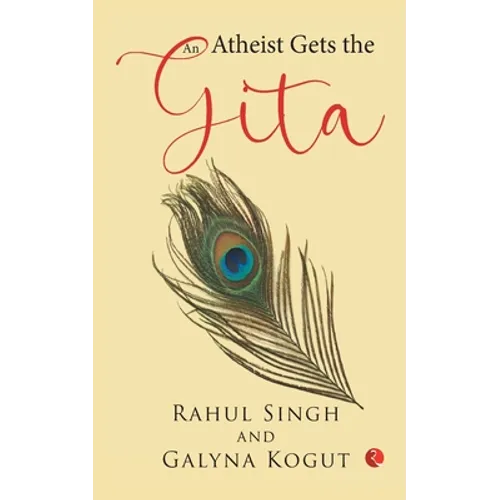 An Atheist Gets the Gita